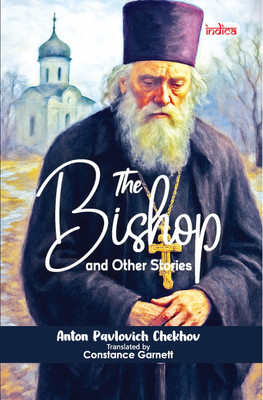 The Bishop and Other Stories(Paperback, Anton Pavlovich Chekhov)