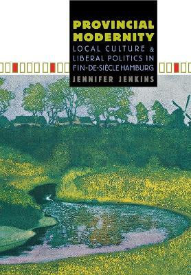 Provincial Modernity(English, Electronic book text, Jenkins Jennifer)