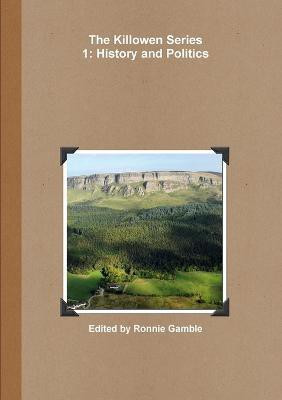 The Killowen Series 1: History and Politics(English, Paperback, Gamble Ronnie)