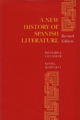 A New History of Spanish Literature(English, Paperback, Chandler Richard E.)
