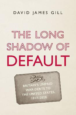 The Long Shadow of Default(English, Hardcover, Gill David James)