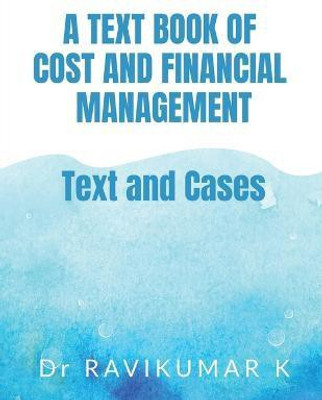 A Text Book of Cost and Financial Management(English, Paperback, Ravikumar Dr)