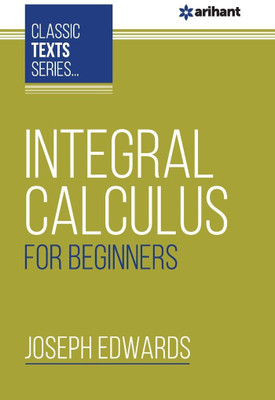 Integral Calculus for Beginners(English, Paperback, Edwards Joseph)