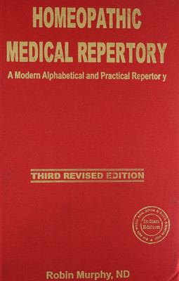 Homeopathic Medical Repertory � A Modern Alphabetical and Practical(English, Hardcover, Murphy Robin)