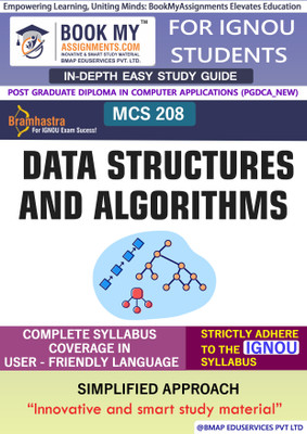 IGNOU MCS 208 Data Structures and Algorithms Study Material (In Depth Guide) For Ignou Student(Paperback, BMA Publication)