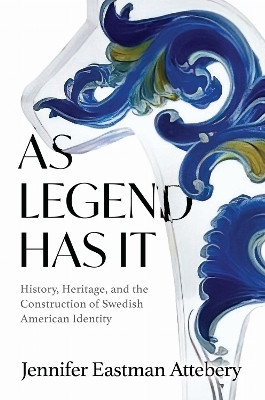 As Legend Has It(English, Hardcover, Attebery Jennifer Eastman)