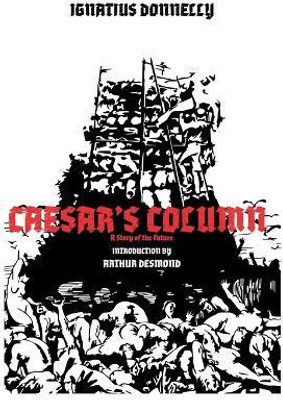 CAESAR'S COLUMN - A Story of the Future(English, Hardcover, Donnelly Ignatius)
