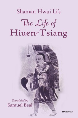 The Life of Hiuen-Tsiang(English, Hardcover, unknown)