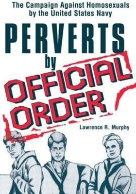Perverts by Official Order(English, Paperback, Murphy Lawrence)