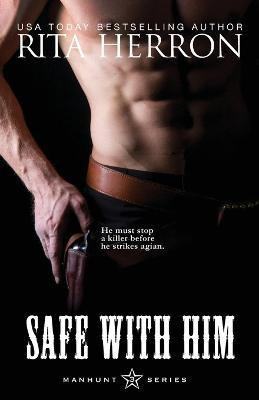 Safe With Him(English, Paperback, Herron Rita)