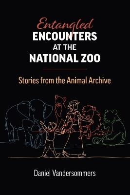 Entangled Encounters at the National Zoo(English, Paperback, Vandersommers Daniel)
