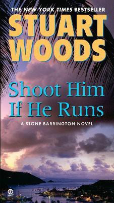 Shoot Him If He Runs(English, Paperback, Woods Stuart)