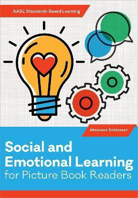 Social and Emotional Learning for Picture Book Readers(English, Paperback, Schlosser Maureen)