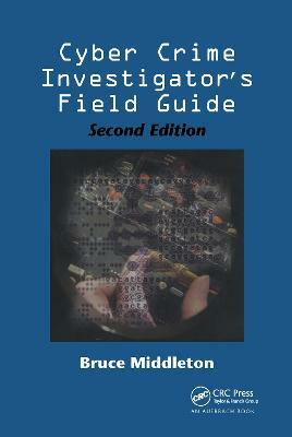 Cyber Crime Investigator's Field Guide(English, Paperback, Middleton Bruce)