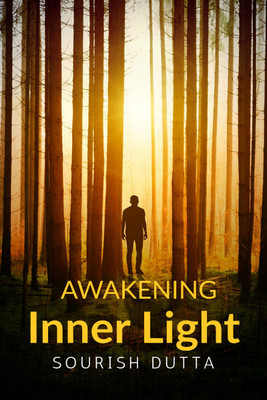 Awakening Inner Light  - Exploring the Depths of the Soul Through the Wisdom of Vivekananda(English, Paperback, Dutta Sourish)