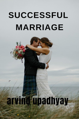 SUCCESSFUL MARRIAGE(English, Paperback, Arvind Upadhyay)