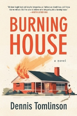 Burning House(English, Paperback, Tomlinson Dennis A)
