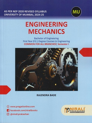 ENGINEERING MECHANICS For University of Mumbai (MU) - First Year Degree Course in Engineering - Semester 1 - NEP Syllabus(Paperback, Rajendra Bade)