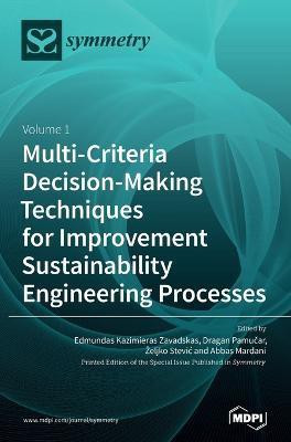 Multi-Criteria Decision-Making Techniques for Improvement Sustainability Engineering Processes(English, Hardcover, unknown)
