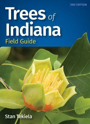 Trees of Indiana Field Guide(English, Paperback, Tekiela Stan)