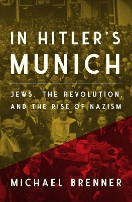 In Hitler's Munich(English, Paperback, Brenner Michael)