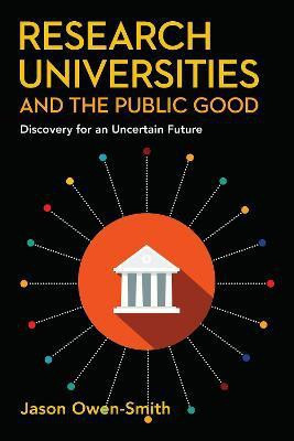 Research Universities and the Public Good(English, Electronic book text, Owen-Smith Jason)