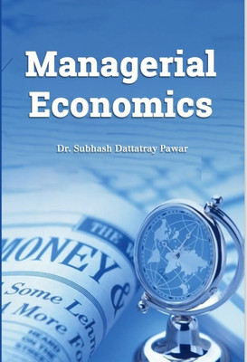 MANAGERIAL ECONOMICS(Paperback, Dr. Subhash Dattatray Pawar)