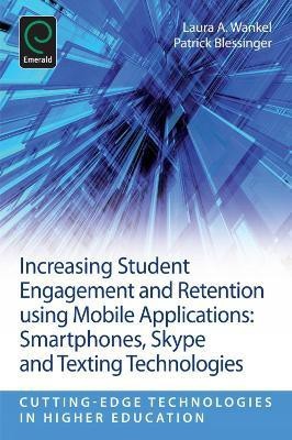 Increasing Student Engagement and Retention Using Mobile Applications(English, Paperback, unknown)