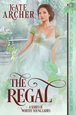 The Regal(English, Paperback, Archer Kate)
