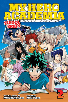 My Hero Academia: School Briefs, Vol. 2(English, Paperback, Horikoshi Kohei)