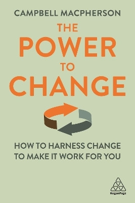The Power to Change(English, Hardcover, Macpherson Campbell)