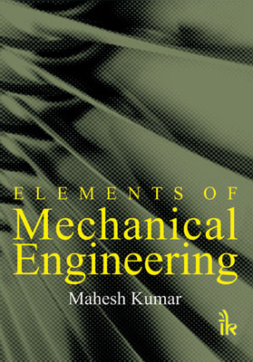 Elements of Mechanical Engineering(English, Paperback, Kumar Mahesh)