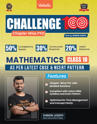Vedantu Challenge 100 Mathematics Book For Class 10 | CBSE Chapter-wise PYQ with Solutions | NCERT Competency Based 2026 Exam Prep Guide | Objective & Subjective Questions | Practice Book by Shimon Joseph | Score Booster Series(Paperback, Vedantu)
