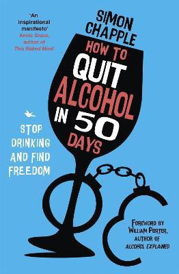How to Quit Alcohol in 50 Days(English, Paperback, Chapple Simon)