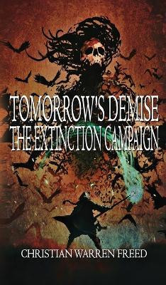 Tomorrow's Demise(English, Hardcover, Freed Christian Warren)