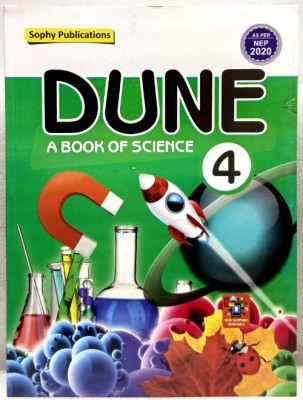 DUNE A BOOK OF SCIENCE
SCIENCE BOOK
CLASS-4(SOPHY PUBLICATIONS, EKTA ANAND)