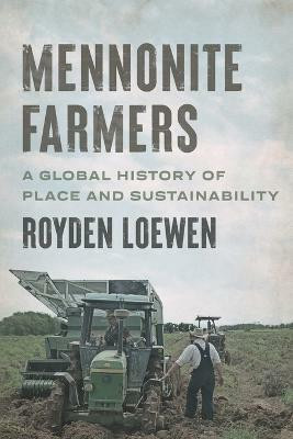 Mennonite Farmers(English, Paperback, Loewen Royden)