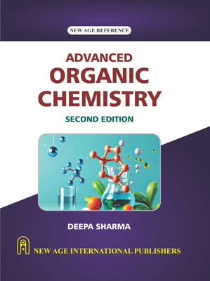 Advanced Organic Chemistry(Hardcover, Dr. Deepa Sharma)