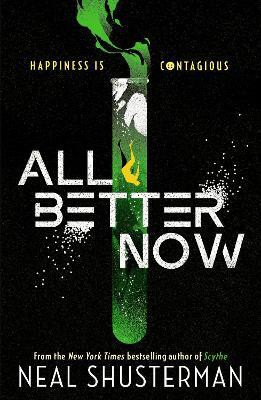 All Better Now(English, Paperback, Shusterman Neal)