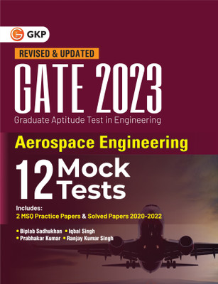 GATE 2023 : Aerospace Engineering - 12 Mock Tests by Biplab Sadhukhan, Iqbal singh, Prabhakar Kumar, Ranjay KR singh(Paperback, Biplab Sadhukhan, Iqbal singh, Prabhakar Kumar, Ranjay KR singh) GATE 2023 : Aerospace Engineering - 12 Mock Tests by Biplab Sadhukhan, Iqbal singh, Prabhakar Kumar, Ranjay KR singh(Paperback, Biplab Sadhukhan, Iqbal singh, Prabhakar Kumar, Ranjay KR singh)