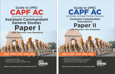 Guide to UPSC CAPF AC Central Armed Police Forces Assistant Commandant General Studies & Descriptive Papers I & II with Previous Year Questions 3rd Edition | For 2024 Exam | PYQs(Paperback, Disha Experts)