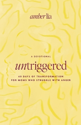 Untriggered(English, Paperback, Lia Amber)