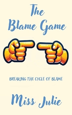 The Blame Game(English, Paperback, Chapus Julie)
