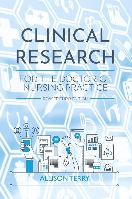 Clinical Research for the Doctor of Nursing Practice(English, Paperback, Terry Allison)