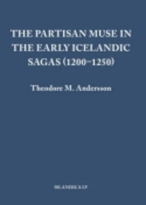 The Partisan Muse in the Early Icelandic Sagas (1200-1250)(English, Hardcover, Andersson Theodore M.)