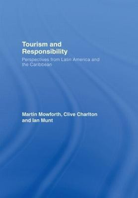 Tourism and Responsibility(English, Hardcover, Mowforth Martin)