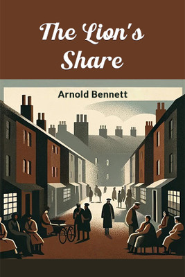 The Lion's Share (Edition2024)(English, Paperback, Bennett Arnold)