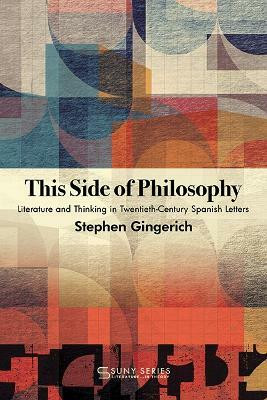 This Side of Philosophy(English, Hardcover, Gingerich Stephen)