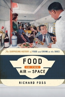 Food in the Air and Space(English, Paperback, Foss Richard)