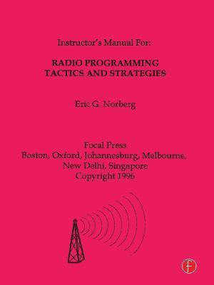 Radio Programming Tactics and Strategies(English, Paperback, Norbert Eric G.)